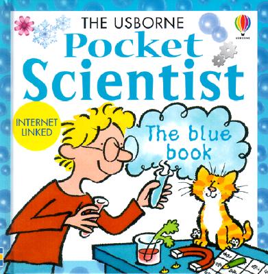 Pocket Scientist: The Blue Book - Mayes, Susan, and Littlejohn, Claire (Designer), and Robertson, Brian (Designer)