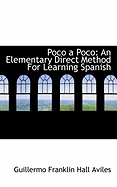 Poco a Poco: An Elementary Direct Method for Learning Spanish