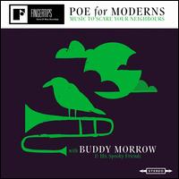 Poe for Moderns: Music to Scare Your Neighbours - Buddy Morrow & His Spooky Friends