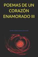 Poemas de Un Coraz?n Enamorado III