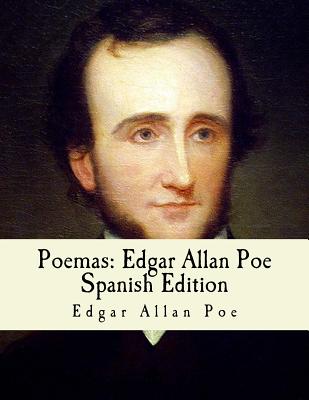 Poemas: Edgar Allan Poe: Spanish Edition - El-Bey, Z (Editor), and Poe, Edgar Allan