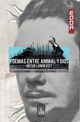 Poemas entre Animal y Dios - Mascaro, Roberto (Translated by), and Maldonado, Armando (Introduction by), and Marre, Alejandro (Illustrator)