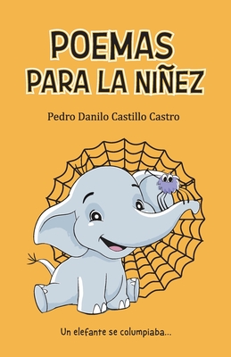 Poemas Para La Niez: Un elefante se columpiaba... - Castillo Castro, Pedro Danilo