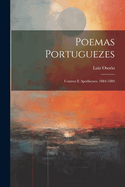 Poemas Portuguezes: Contros E Apotheoses, 1884-1889