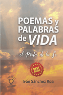 Poemas y Palabras de Vida: el Poder de la Fe