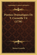 Poemes Dramatiques de T. Corneille V4 (1738)