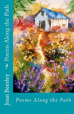 Poems Along the Path - Beesley, Joan