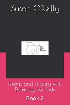 Poems and a story with Drawings for Kids: Book 2 - O'Reilly, Susan