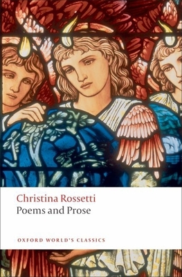 Poems and Prose - Rossetti, Christina, and Humphries, Simon (Editor)