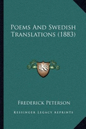 Poems And Swedish Translations (1883) - Peterson, Frederick