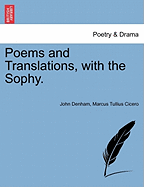 Poems and Translations, with the Sophy. - Denham, John, Sir, and Cicero, Marcus Tullius