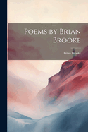 Poems by Brian Brooke