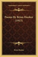Poems by Brian Hooker (1915)