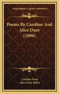 Poems by Caroline and Alice Duer (1896)