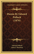 Poems by Edward Pollock (1876)