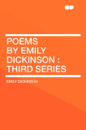 Poems by Emily Dickinson: Third Series