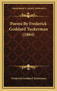 Poems by Frederick Goddard Tuckerman (1864)