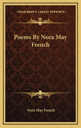 Poems by Nora May French