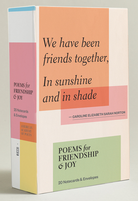 Poems for Friendship & Joy: 20 Notecards & Envelopes - Academy of American Poets