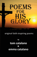 Poems For His Glory: Original faith-inspiring poems