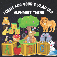 Poems for Your 3-Year-Old: Alphabet Theme