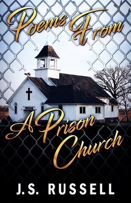 Poems From A Prison Church - Russell, J S