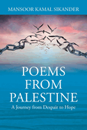 Poems from Palestine: A Journey from Despair and Hope