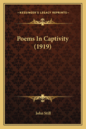 Poems in Captivity (1919) Poems in Captivity (1919)