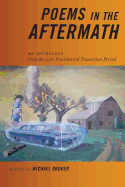 Poems in the Aftermath: An Anthology from the 2016 Presidential Transition Period