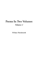Poems in Two Volumes, V1