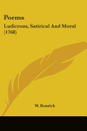 Poems: Ludicrous, Satirical And Moral (1768)