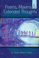 Poems, Maxims and Extended Thoughts