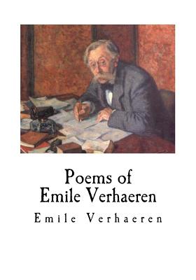 Poems of Emile Verhaeren - Strettell, Alma (Translated by), and Verhaeren, Emile