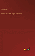 Poems of Faith, Hope, and Love