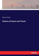 Poems of Home and Travel