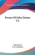 Poems Of John Donne V2