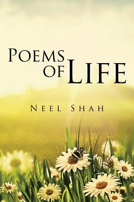 Poems of Life - Shah, Neel