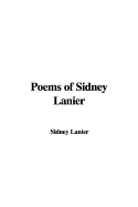 Poems of Sidney Lanier - Lanier, Sidney