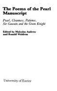 Poems of the Pearl Manuscript: Pearl, Cleanness, Patience, and Sir Gawain and the Green Knight