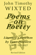 Poems on Poetry: Literary Criticism by Yuan Haowen     (1190-1257)