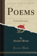Poems: On Several Occasions (Classic Reprint)