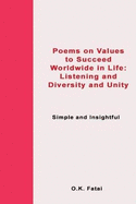 Poems on Value to Succeed Worldwide in Life: Listening and Diversity and Unity: Simple and Insightful