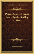 Poems Selected from Percy Bysshe Shelley (1880)