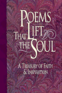 Poems That Lift the Soul: A Treasury of Faith and Inspiration