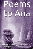 Poems to Ana: Bilingual Edition
