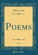 Poems, Vol. 4 (Classic Reprint)