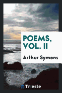 Poems, Vol. II