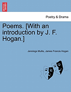 Poems. [With an Introduction by J. F. Hogan.]