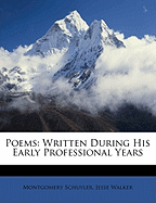 Poems: Written During His Early Professional Years