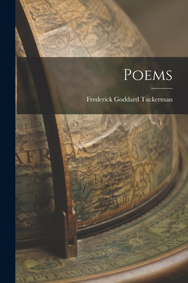 Poems - Tuckerman, Frederick Goddard